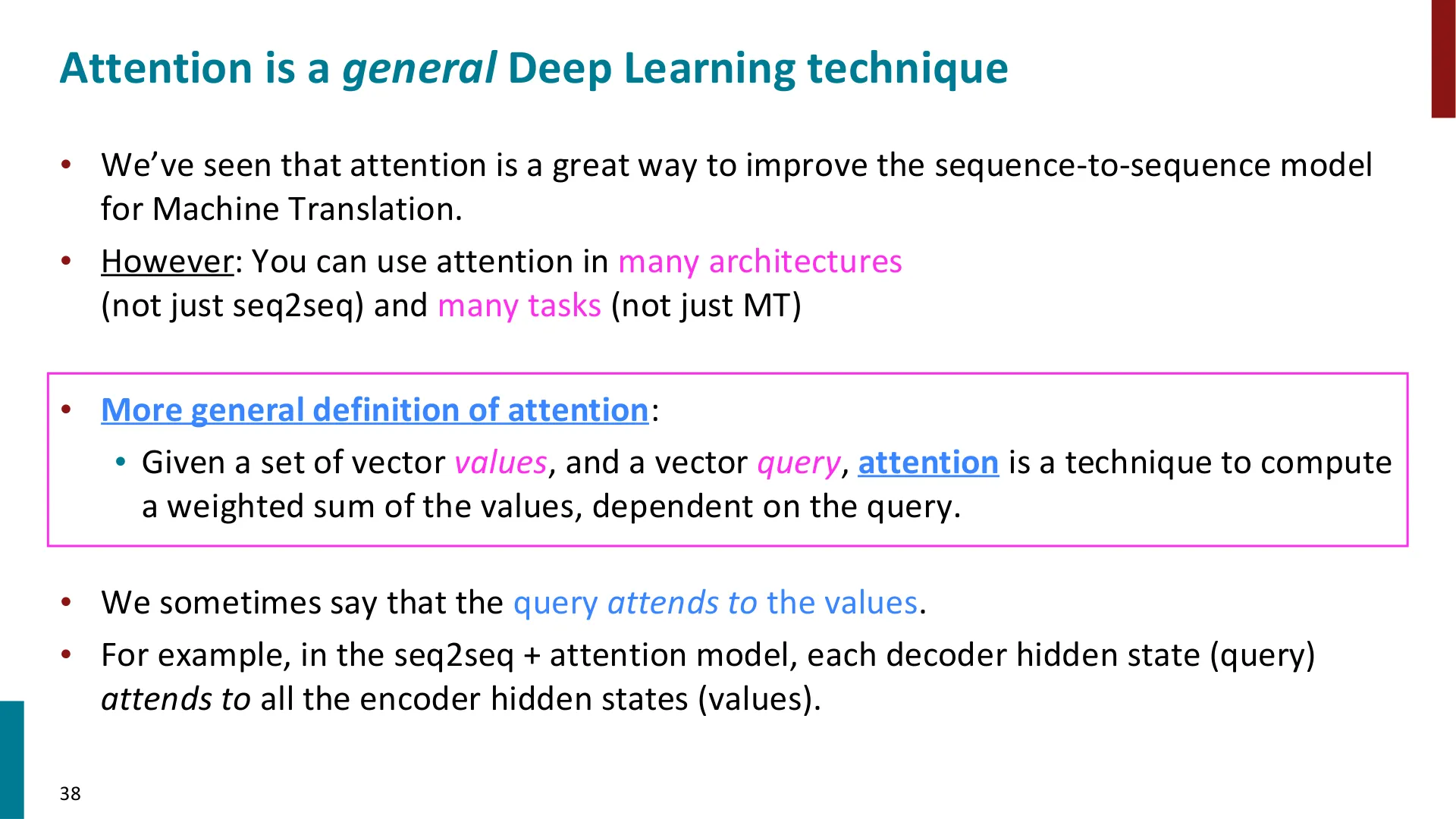 第 38 页幻灯片 · Attention is a general Deep Learning technique