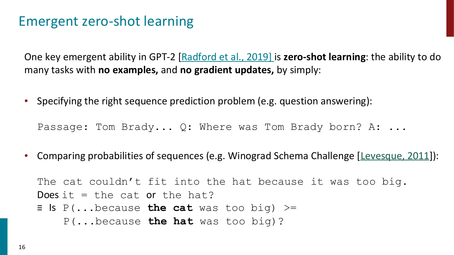第 15 页幻灯片 · One key emergent ability in GPT-2 Radford et al., 2019 is zero-shot learning: the ability to do
