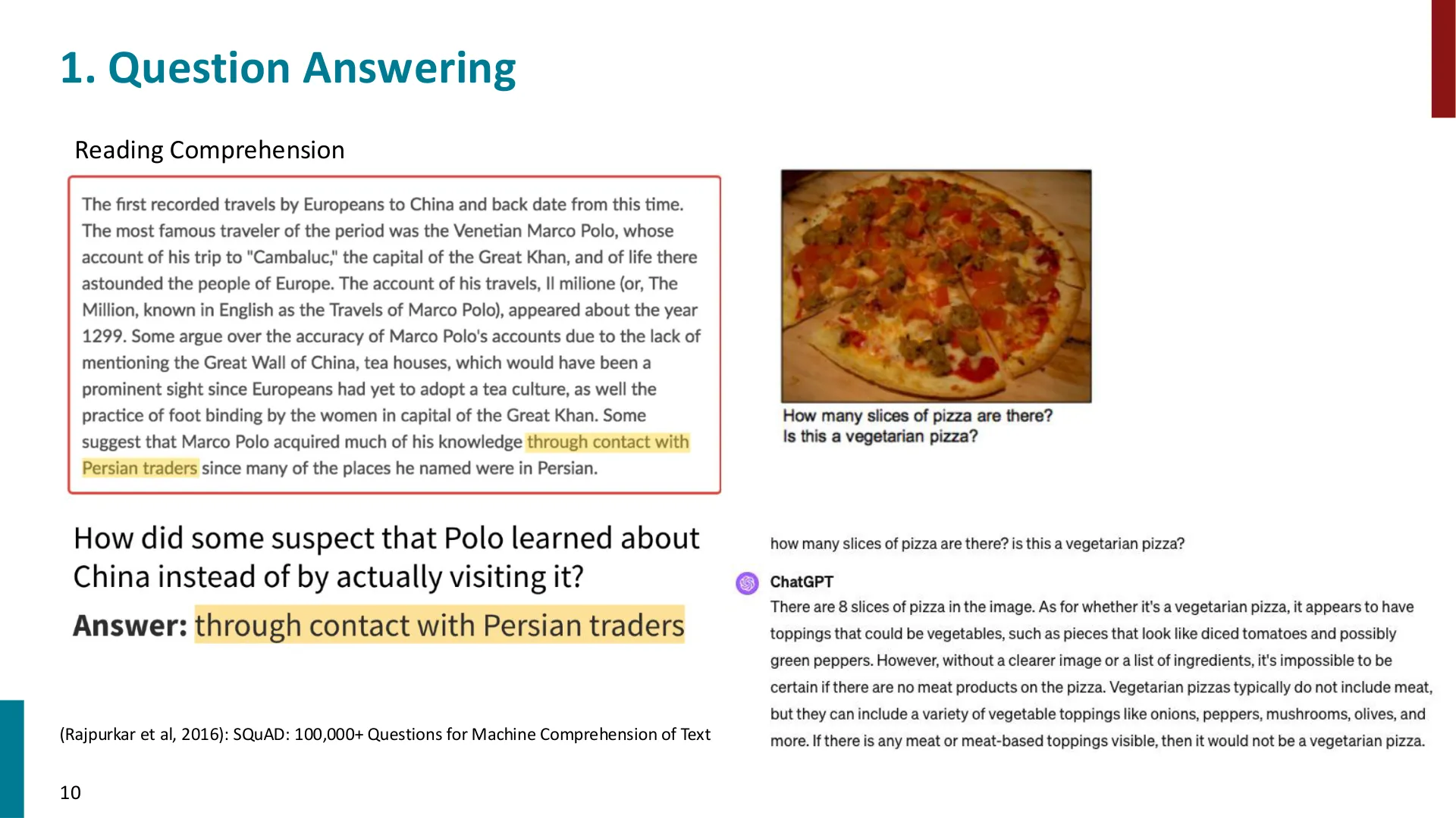 第 10 页幻灯片 · (Rajpurkar et al, 2016): SQuAD: 100,000+ Questions for Machine Comprehension of Text
