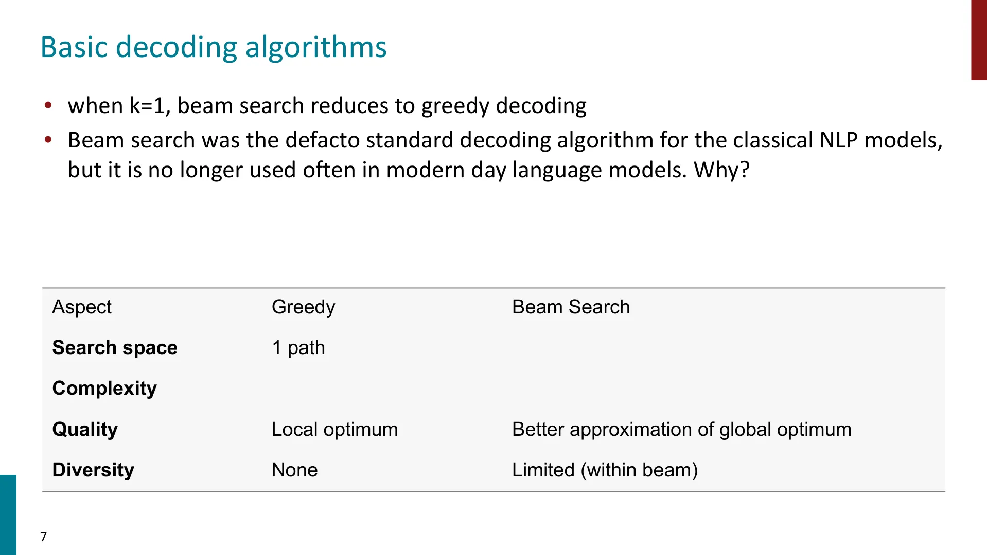 第 7 页幻灯片 · • when k=1, beam search reduces to greedy decoding