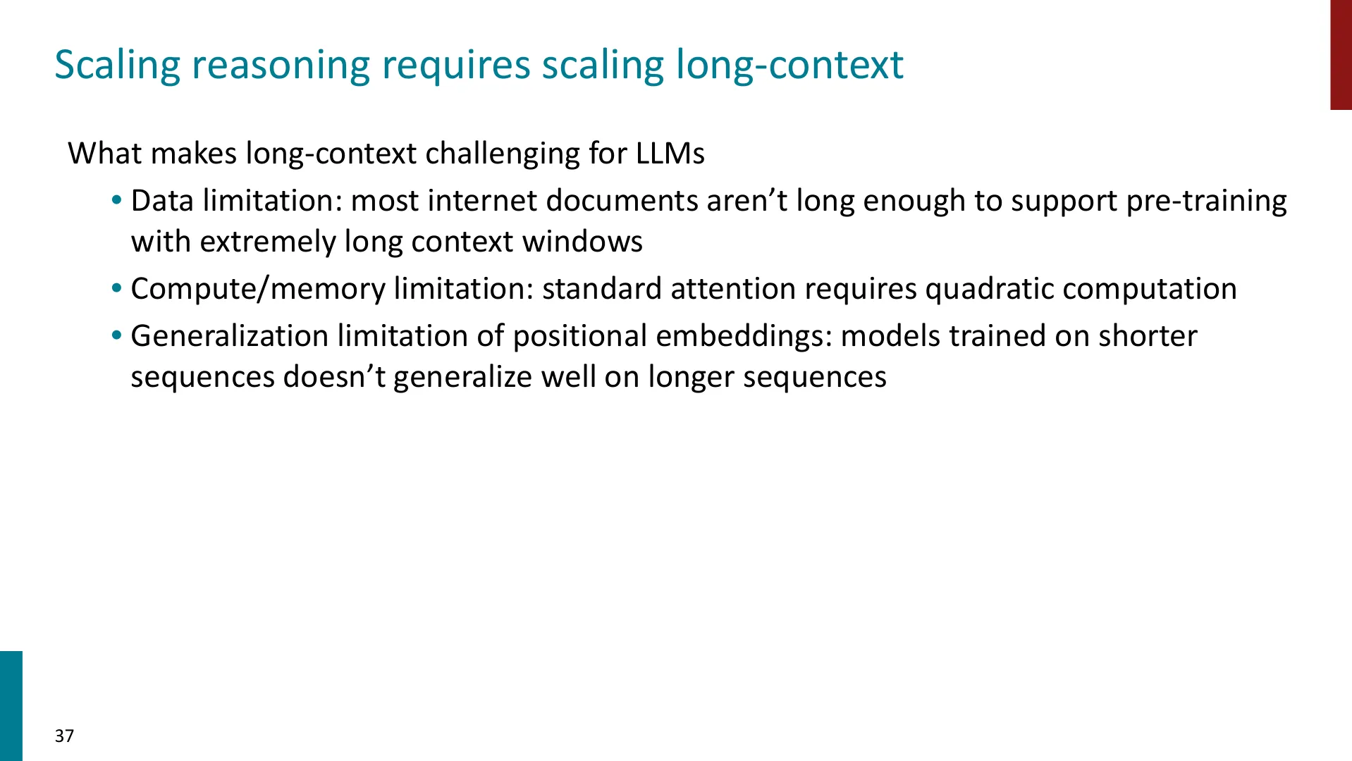 第 37 页幻灯片 · Scaling reasoning requires scaling long-context