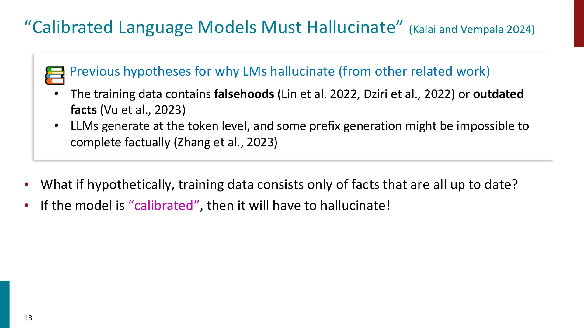 第 13 页幻灯片 · “Calibrated Language Models Must Hallucinate” (Kalai and Vempala 2024)