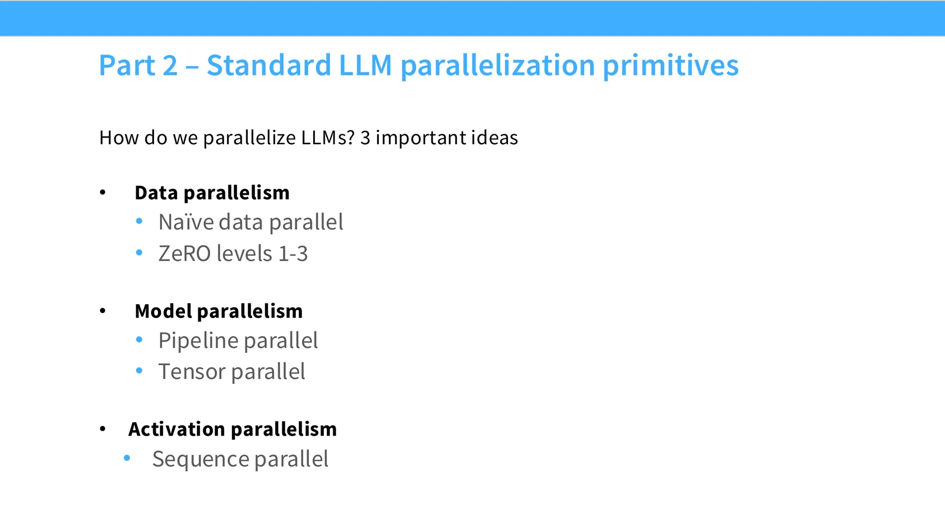 第 14 页幻灯片 · Part 2 – Standard LLM parallelization primitives