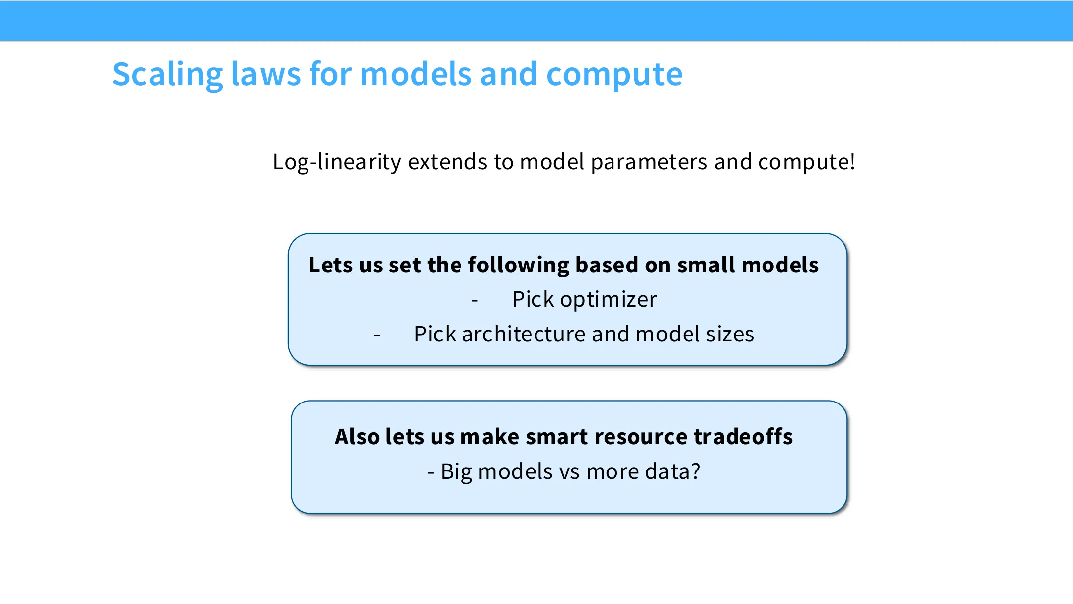 Scaling laws for models and compute：log-linearity 延伸到参数量与算力