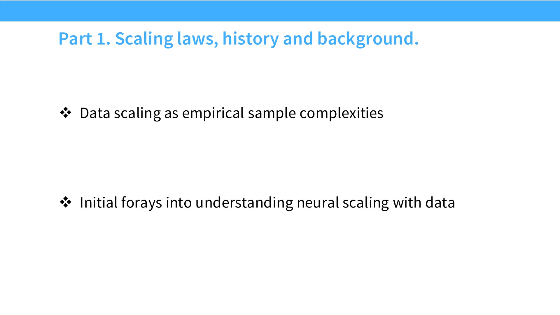 第 5 页幻灯片 · Part 1. Scaling laws, history and background.