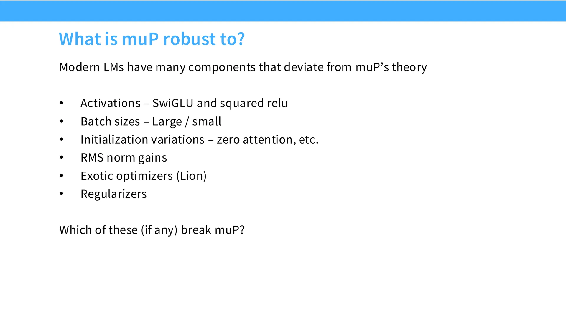 第 53 页幻灯片 · What is muP robust to?