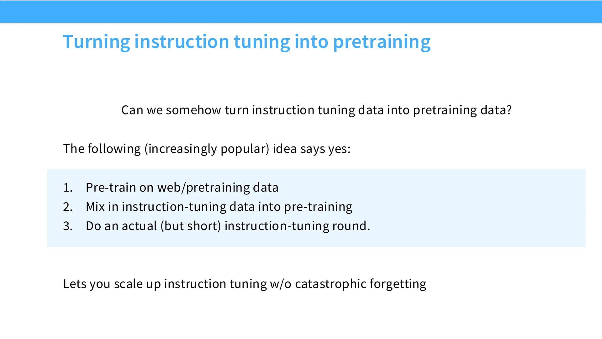 第 29 页幻灯片 · Turning instruction tuning into pretraining